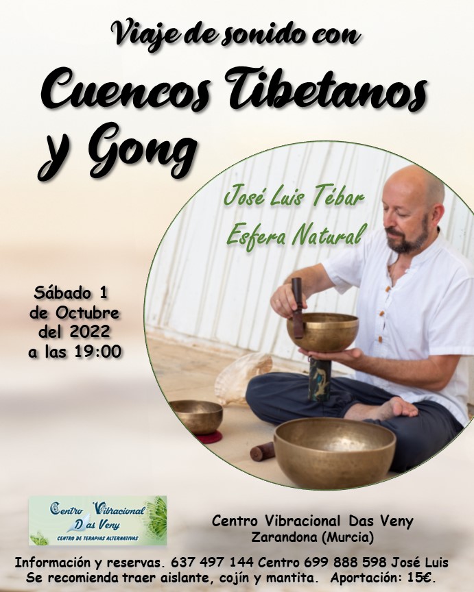 01/10/20 Sábado a las 19:00 - Viaje de Sonido con Cuencos Tibetanos y Gongs en Centro Vibracional Das Veny en Zarandona(Murcia)