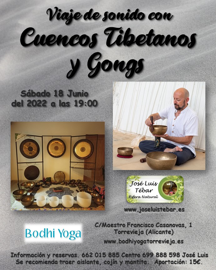 18/06/22 Sabado 18 de Junio a las 19:00 - Viaje de sonido con Cuencos Tibetanos y Gongs en Bodhi Yoga en Torrevieja(Alicante)