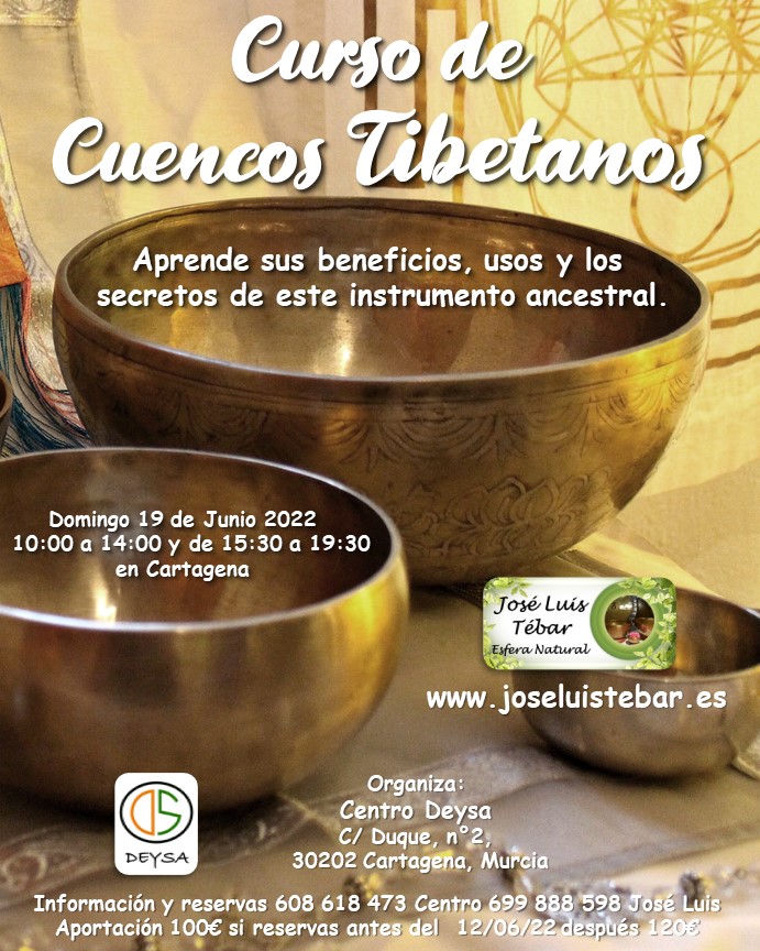 19/06/22 Domingo a las 10:00 - Curso de Cuencos Tibetanos en Centro Deysa en Cartagena (Murcia)